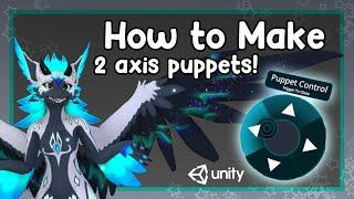 [HOW TO MAKE] 2 Axis Puppets - UNITY/VR CHAT