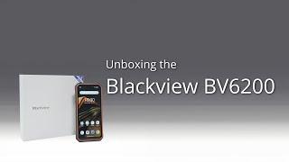 Blackview BV6200 & BV6200 Pro: Official Unboxing | Always Stay Charged