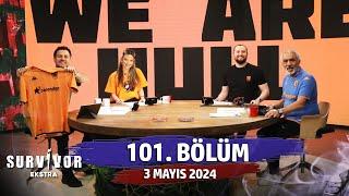 Survivor Ekstra 101. Bölüm | 3 Mayıs 2024 @SurvivorEkstra