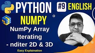 NumPy Array Iterating || nditer 2D & 3D || Complete Python Numpy Tutorial || Iterating NumPy Arrays