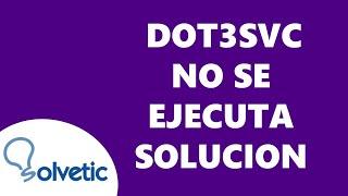 DOT3SVC No Se Esta Ejecutando 