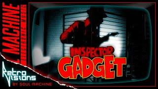 Inspector Gadget [RETRO VISION by Soul Machine]