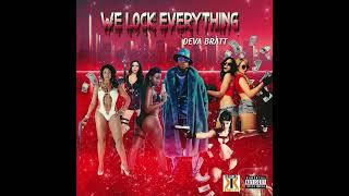 Deva Bratt- We Lock Everything