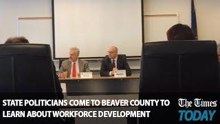 State politicians come to Beaver County to learn about workforce development