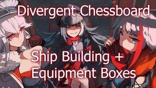 Azur Lane:Divergent Chessboard Event - Building Ships! + Opening Boxes!!