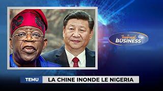 Attention la Chine inonde le Nigeria avec 1,3 milliards $