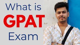 What is GPAT Exam? | Kya hota hai GPAT | Why GPAT Qualify is must for all B. Pharma Students