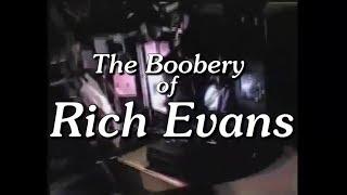 The Boobery of Rich Evans