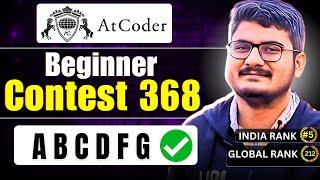 ABCDFG | Atcoder Beginner Contest 368 Solution Discussion