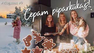 Piparkūku cepiens ar mammu & brāļameitu  | VLOGMAS #9