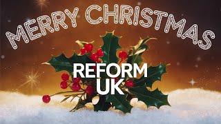 Reform UK Spreads Joy Merry Christmas and a Bright New Year!