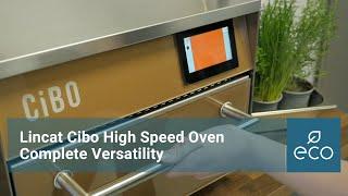 Lincat Cibo High Speed Oven. Complete Versatility