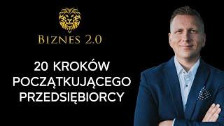 Jak bezpiecznie i skutecznie zacząć biznes? [Biznes 2.0]