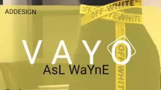 Asl Wayne-Vayo | Асл Вейн-Вайо |