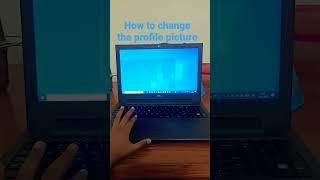 How to change the profile picture in Windows 10 22H2