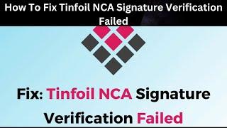 How To Fix Tinfoil NCA Signature Verification Failed