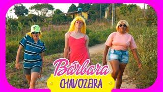 BARBIE CHAVOZEIRA E SUA CASA FERRADA