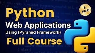 Python Web Development Full Course  Web Application With Python  with Pyramid Framework