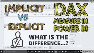 Implicit Vs Explicit Measure DAX In Power BI - TAIK18 (6-30) Power BI