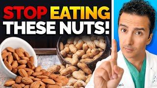 Dont Eat Peanuts & Almonds Unless…