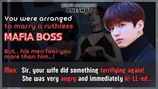 Jungkook FF Arranged to marry ruthless mafia boss, but his men fear you more than him BTS FF Oneshot