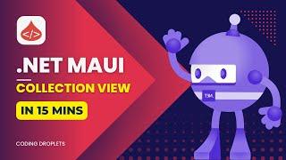 .NET MAUI CollectionView: Examples and Best Practices | .NET MAUI Tutorial