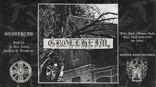 Grollheim - Stillfried (A Dark Lament Awaiting the Dreamscape)  Promotional Tracks MMXXII