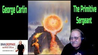 George Carlin The Primitive Sergeant//HUMOR FOR CAVE DWELLERS