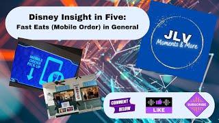 Disney Insight in Five: Fast Eats/Quick Serve General