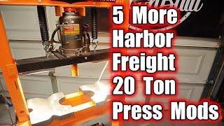 5 More Harbor Freight 20-Ton Press Modifications | HF 20 Ton Press Improvements