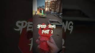 speed song part 2