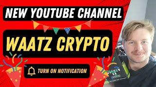 Check Out My New YouTube Channel Waatz Crypto