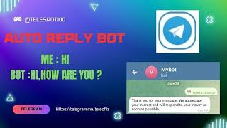 How to make telegram bot auto reply ?? Full video on telegram auto reply bot. || Tele spot ||