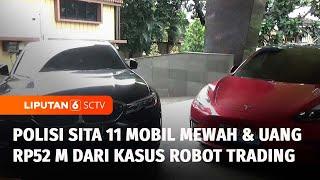 Fantastis! Uang Rp52,5 M dan 11 Mobil Disita dari Kasus Robot Trading, Ada 15 Tersangka | Liputan 6