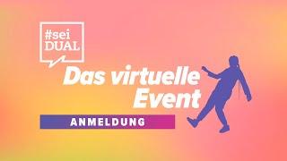 #seiDUAL - Das virtuelle Event: So meldest du dich an!