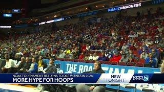 March Madness: NCAA Tournament returning to Des Moines in 2028