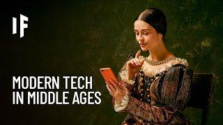 What If You Brought Modern Technology to the Middle Ages?