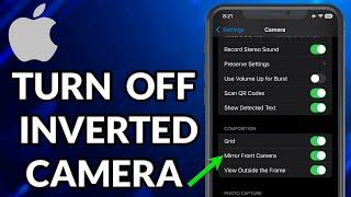 How To Turn Off Inverted Camera On iPhone