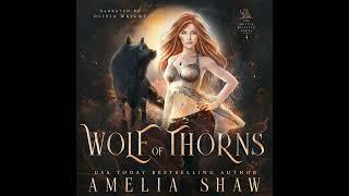 Wolf of Thorns: Book 4 in the Shifter Rejected series. Narrated by Olivia Wright #paranormalromance