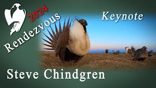 2024 Rendezvous Keynote - Steve Chindgren