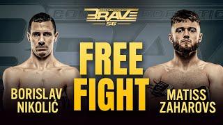 Borislav Nikolić vs Matiss Zaharovs | Full Fight | BRAVE CF 56