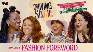 Fashion Foreword | S1 E5 | ReLiving Single Podcast