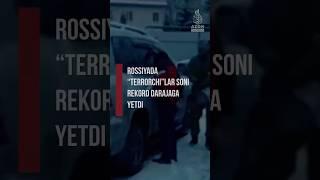 Rossiyada “terrorchi”lar soni rekord darajaga yetdi©️Azon Global