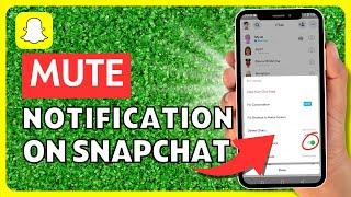 How To Mute Notifications On Snapchat