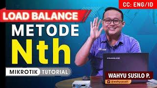 NTH LOAD BALANCE METHOD - MIKROTIK TUTORIAL [ENG SUB]