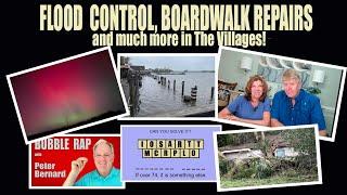 Flood Control, Boardwalk Repairs and Much More in The Villages!