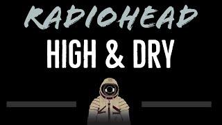 Radiohead • High & Dry (CC) [Karaoke Instrumental Lyrics]