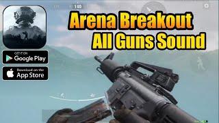 Arena Breakout All guns Sounds (SFX),Mele,pistol,Smg,Ar,Sniper,Rifle