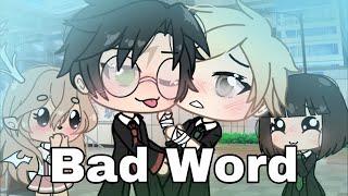 Bad Word||GLMV Drarry|| Yukie UwU