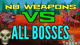 Terraria: NO WEAPONS VS ALL BOSSES Revengeance Mode - Terraria 2017